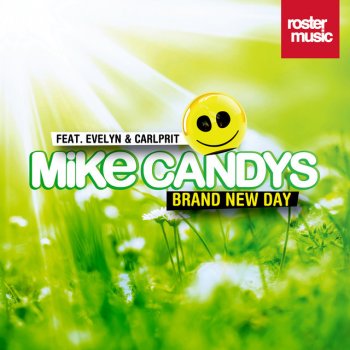 Mike Candys Brand New Day