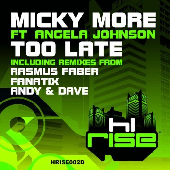 Micky More feat. Angela Johnson Too Late