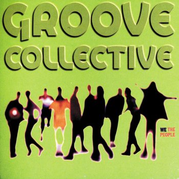 Исполнитель Groove Collective, альбом We The People