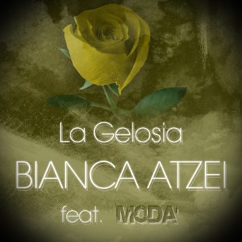 Bianca Atzei La Gelosia
