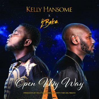 Kelly Hansome feat. 2Baba Open My Way