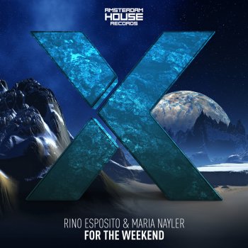 Rino Esposito feat. Maria Nayler For the Weekend
