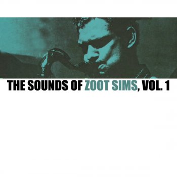 Zoot Sims I Like It Like That