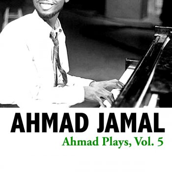 Ahmad Jamal Spring Will Be a Little Llate