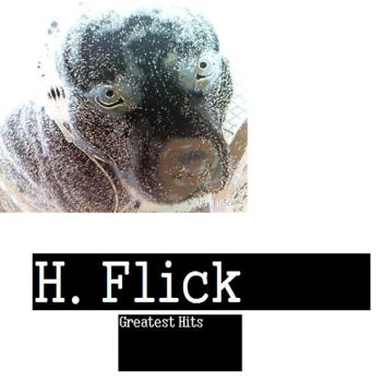 Исполнитель H. Flick, альбом Greatest Hits