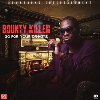 Bounty Killer Go for Your Dreamz (Instrumental)