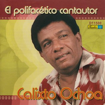 Calixto Ochoa feat. Los Corraleros De Majagual Calabazo Con Bejuco