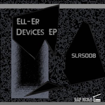 Исполнитель Ell-Er, альбом Device - EP