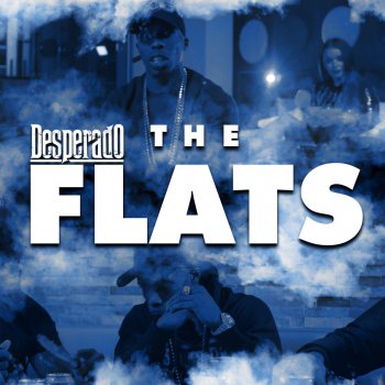 Desperado The Flats