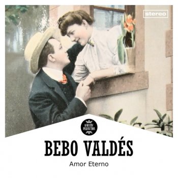 Bebo Valdés feat. Guapacha Una cierta sonrisa