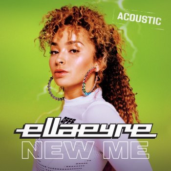 Ella Eyre New Me (Acoustic)