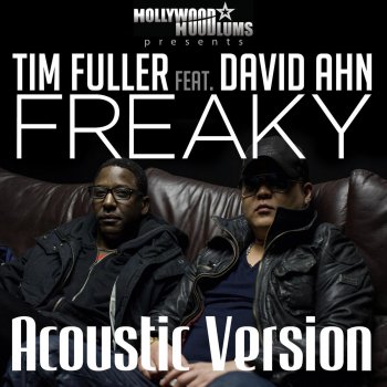 Tim Fuller feat. David Ahn Freaky (Acoustic)