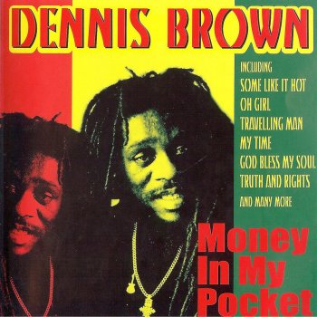 Dennis Brown Money In My Pocket