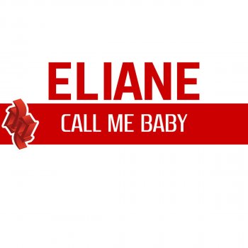 Eliane Call Me Baby - Original Extended Mix