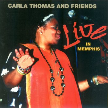 Carla Thomas I'll Take You There (Live)