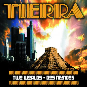 Tierra Tierra- Two Worlds "Dos Mundos"