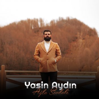 Yasin Aydin Ağla Sevdali