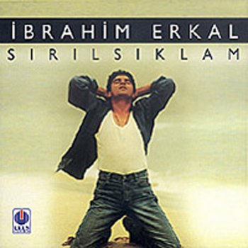 İbrahim Erkal Güllerede Küstüm