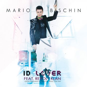 Mario Bischin feat. Revolt Klan I.D. Lover (Radio Edit)