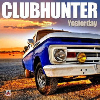 Clubhunter Yesterday (Turbotronic Mix) - Turbotronic Mix