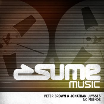 Peter Brown feat. Jonathan Ulysses No Friends - Vocal Mix