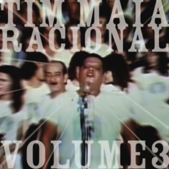 Tim Maia O supermundo Racional