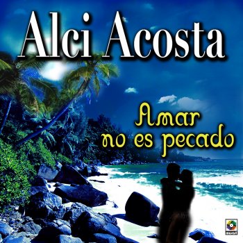 Alci Acosta Brindo por Mi Madre