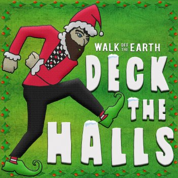 Walk Off the Earth Deck the Halls