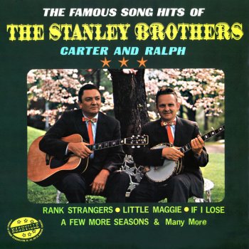 The Stanley Brothers Come All Ye Tenderhearted