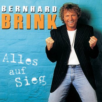 Bernhard Brink Ich wollt' schon immer mit dir alles wagen