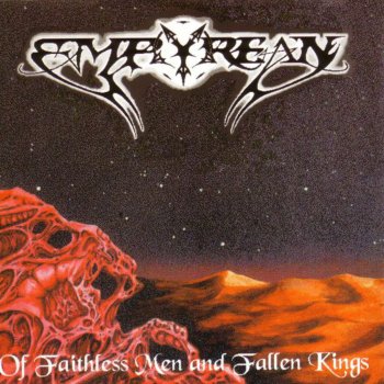 Исполнитель Empyrean, альбом Of Faithless Men and Fallen Kings