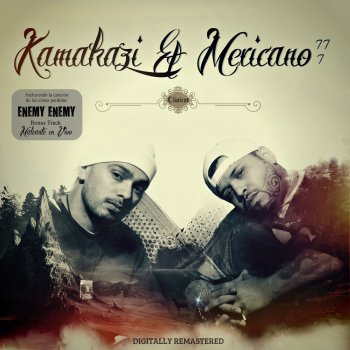 Kamakazi feat. Mexicano 777 Bandera