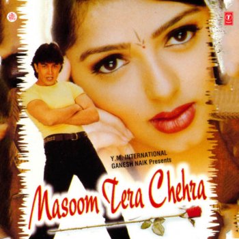 Kumar Sanu Masoom Tera Chehra