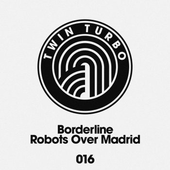 Borderline Make Me Crazy - Original Mix