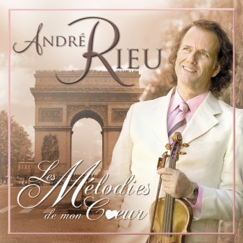 André Rieu Aimer, boire et chanter