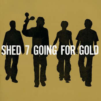 Shed Seven Going for Gold