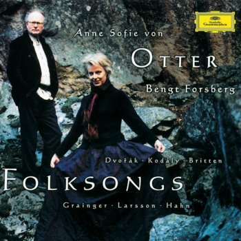 Anne Sofie von Otter, Bengt Forsberg Folksong Arrangements - France: VI. Il Est Quelqu'un Sur Terre