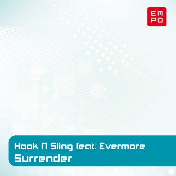 Hook N Sling feat. Evermore Surrender (Original Mix)