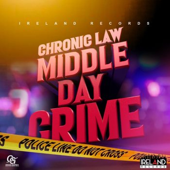 Chronic Law feat. Ireland Boss Middle Day Crime (Raw)