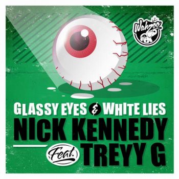 Nick Kennedy & Treyy G Glassy Eyes & White Lies (Nathan Thomson Remix)