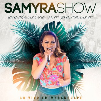 Samyra Show Chama Ela (Ao Vivo)