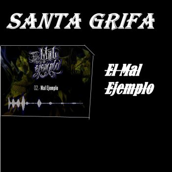 Santa Grifa Malos Actos