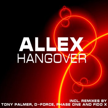 Allex Hangover (D-Force Remix)