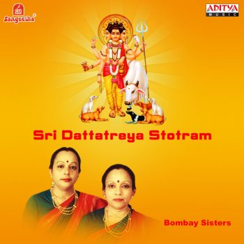 Bombay Sisters Sri Dattatreya Stotram