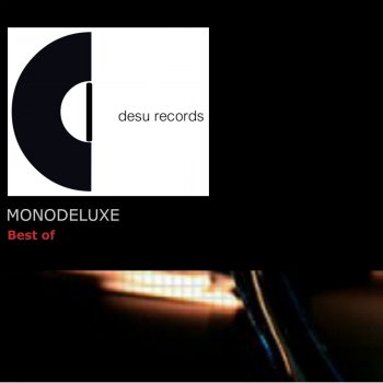 Monodeluxe Endless Times