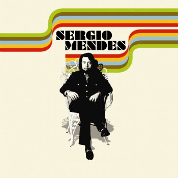 Sergio Mendes Rainbow's End