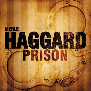 Merle Haggard & The Strangers Life In Prison