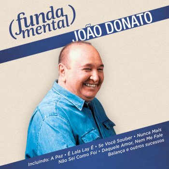 João Donato feat. Marisa Monte Nunca Mais