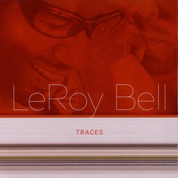 Leroy Bell Wanna See You Smile