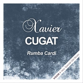 Xavier Cugat I'm Old Fashioned (Remastered)